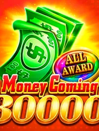Money Coming 30000